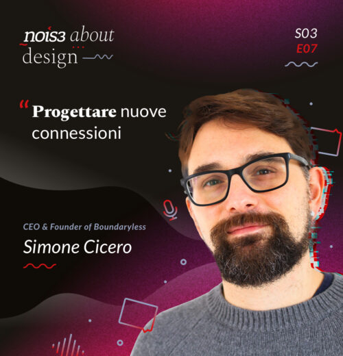 S03E07 - Simone Cicero - Progettare nuove connessioni